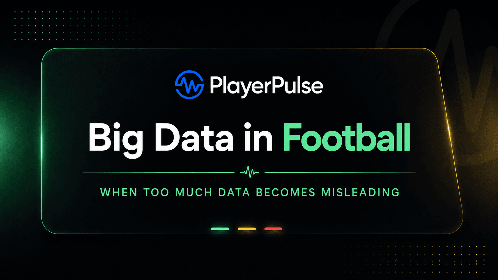 Big Data in Football: When Too Much Data is Misleading
